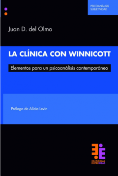LA CLINICA CON WINNICOTT - DEL OLMO JUAN