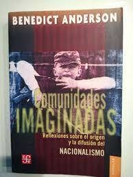 COMUNIDADES IMAGINADAS ORIGEN Y DIFUSION DEL NACIO - ANDERSON BENEDICT