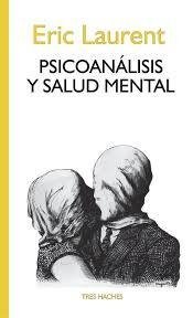 PSICOANÁLISIS Y SALUD MENTAL - LAURENT ERIC