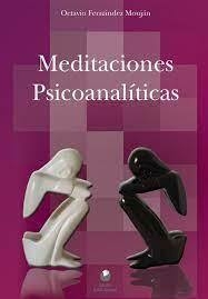 MEDITACIONES PSICOANALITICAS ED 2012 - FERNANDEZ MOUJAN OCT