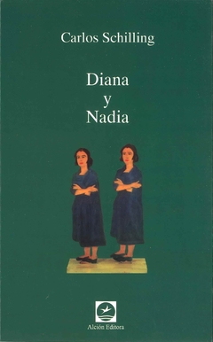 DIANA Y NADIA - SCHILLING CARLOS