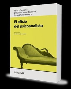 OFICIO DEL PSICOANALISTA EL - CHEMAMA R LACOTE DES