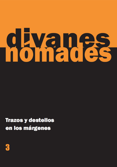 DIVANES NÓMADES 03 TRAZOS Y DESTELLOS EN LOS MÁRGENES - RIVAT BERLAND BERCOV