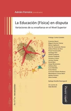 EDUCACION FISICA EN DISPUTA - ADRIAN FERREIRA COORDINADOR