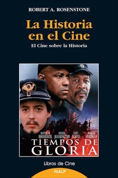 LA HISTORIA EN EL CINE. El cine sobre la historia- ROBERT ROSENSTONE