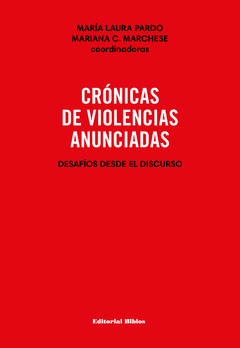 CRONICAS DE VIOLENCIAS ANUNCIADAS - MARIA PARDO MARIANA MARCHESE