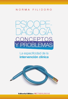 PSICOPEDAGOGIA CONCEPTOS Y PROBLEMAS INTERVENCION - FILIDORO NORMA