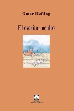 ESCRITOR OCULTO EL ED 2009 - HEFLING OMAR