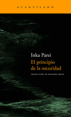 EL PRINCIPIO DE LA OSCURIDAD - INKA PAREI