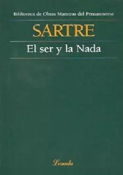 SER Y LA NADA EL - SARTRE