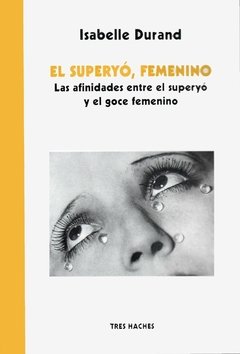 SUPERYO FEMENINO EL AFINIDADES SUPERYO GOCE - DURAND ISABELLE