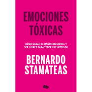 EMOCIONES TOXICAS - STAMATEAS BERNARDO
