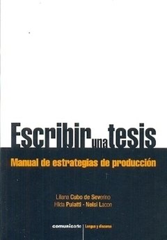 ESCRIBIR UNA TESIS ESTRATEGIAS PRODUCCION - CUBO DE SEVERINO L Y