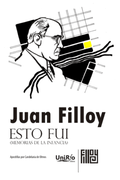 ESTO FUI MEMORIAS DE LA INFANCIA - FILLOY JUAN