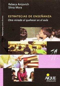 ESTRATEGIAS DE ENSEÑANZA OTRA MIRADA AULA - ANIJOVICH R MORA S