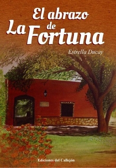 ABRAZO DE LA FORTUNA - DUCAY ESTRELLA