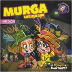 MURGA URUGUAYA PARA CHIC@S - CARDOZO COLINA R XICART M IBAR