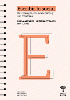 ESCRIBIR LO SOCIAL - LUCIA ALVAREZ LUCIANA STRAUSS