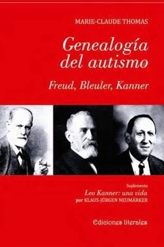 GENEALOGIA DEL AUTISMO FREUD BLEULER KANNER ED 201 - THOMAS MARIE CLAUDE