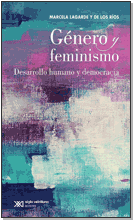 GÉNERO Y FEMINISMO DESARROLLO HUMANO Y DEMOCRACIA MARCELA LAGARDE