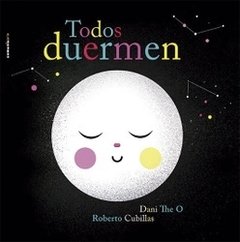 TODOS DUERMEN - CUBILLAS R DANI THE