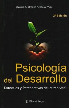 PSICOLOGIA DEL DESARROLLO 2DA EDICION - URBANO C YUNI J