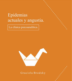 EPIDEMIAS ACTUALES Y ANGUSTIA - BRODSKY GRACIELA