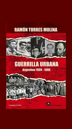 GUERRILLA URBANA ARGENTINA1968 1980 - RAMON TORRES MOLINA