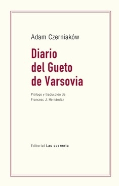 DIARIO DEL GUETO DE VARSOVIA - ADAM CZERNIAKOW