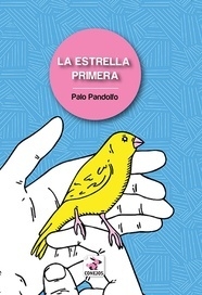 LA ESTRELLA PRIMERA - PANDOLFO PALO