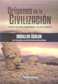 ORIGENES DE LA CIVILIZACION TOMO 1 - OCALAN ABDULLAH