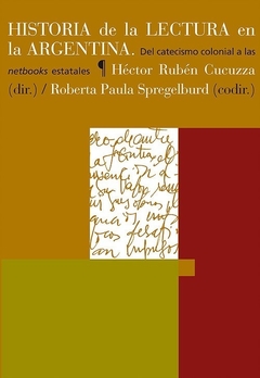 HISTORIA DE LA LECTURA EN LA ARGENTINA - CUCUZZA H SPREGELBURD