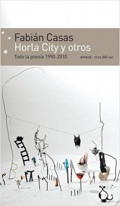 HORLA CITY Y OTROS POESIA 1990-2010 - CASAS FABIAN