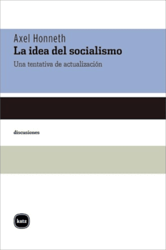 IDEA DEL SOCIALISMO LA - HONNETH AXEL