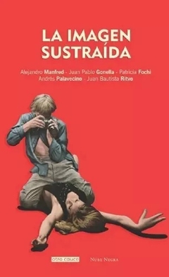 IMAGEN SUSTRAIDA - MANFRED A GONELLA J FOCHI P