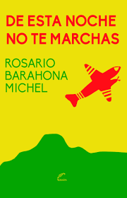 DE ESTA NOCHE NO TE MARCHAS - BARAHONA MICHEL ROSARIO