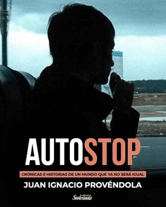 AUTOSTOP - PROVENDOLA JUAN IGNACIO