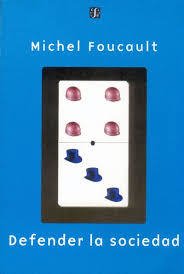 DEFENDER LA SOCIEDAD - FOUCAULT MICHEL