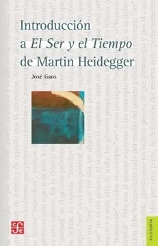 INTRODUCCION A EL SER Y EL TIEMPO DE MARTIN HEIDEGGER - JOSE GAOS