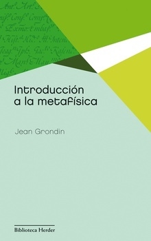 INTRODUCCIÓN A LA METAFÍSICA - GRONDIN JEAN