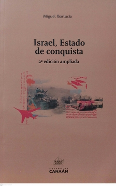 ISRAEL ESTADO DE CONQUISTA 2 EDICION - MIGUEL IBARLUCIA