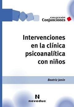 INTERVENCIONES EN LA CLÍNICA PSICOANALÍTICA CON NIÑOS