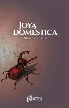 JOYA DOMESTICA - RICARDO COSTA