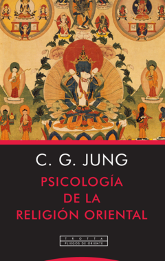 PSICOLOGIA DE LA RELIGION ORIENTAL - JUNG CARL GUSTAV