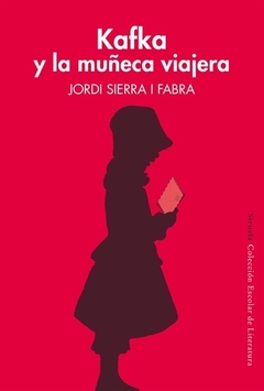 KAFKA Y LA MUÑECA VIAJERA - SIERRA I FABRA JORDI