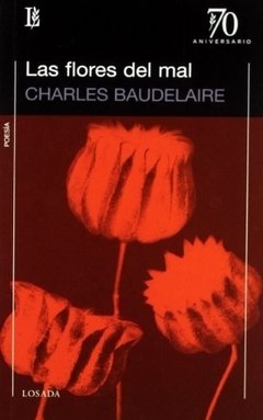 FLORES DEL MAL LAS ED 2009 - BAUDELAIRE CHARLES