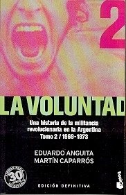 VOLUNTAD LA TOMO 2 1969 1973 HIST DE MILITANCIA - ANGUITA CAPARROS