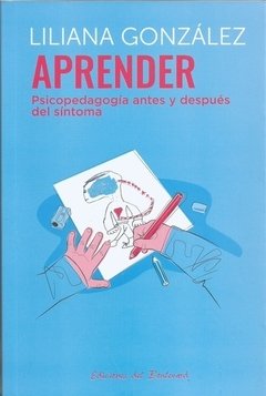 APRENDER PSICOPEDAGOGIA ANTES Y DESPUES DEL SINTOM - GONZALEZ LILIANA