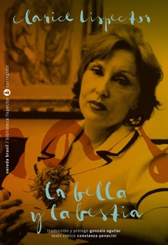 LA BELLA Y LA BESTIA - LISPECTOR CLARICE