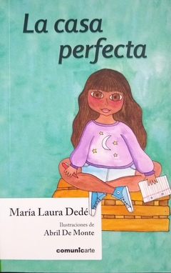 LA CASA PERFECTA - DEDE MARIA LAURA
